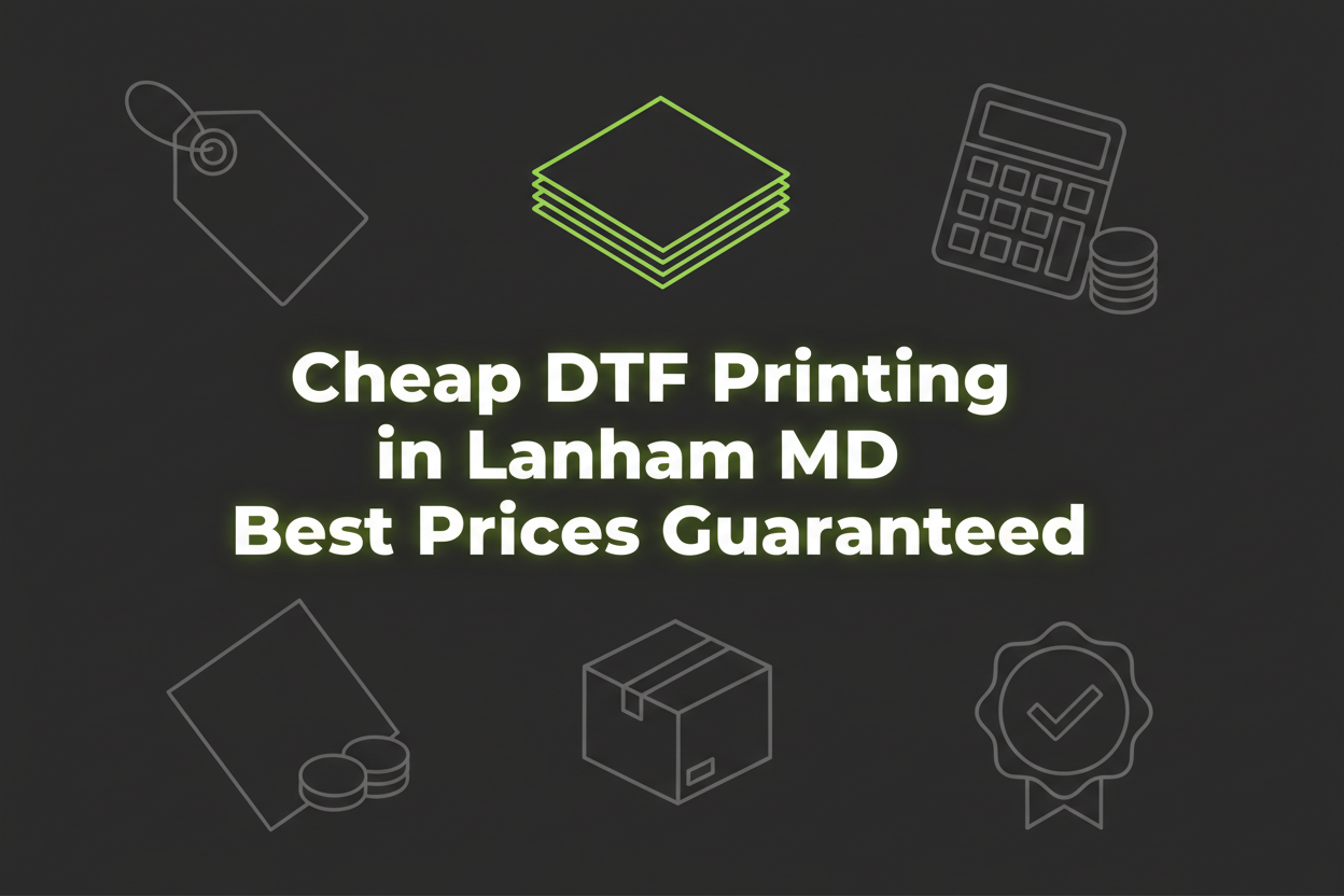 Cheap DTF Printing in Lanham MD