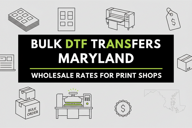 Bulk DTF Transfers Maryland