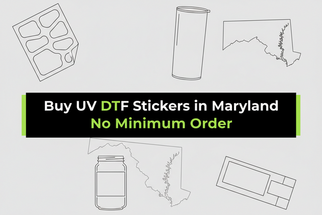 Buy UV DTF Stickers in Maryland — No Minimum Order