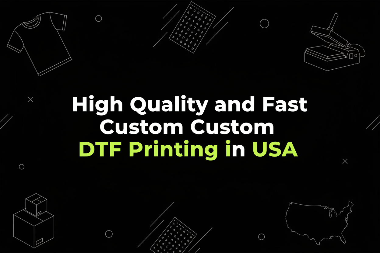 High Quality & Fast Custom DTF Printing in USA
