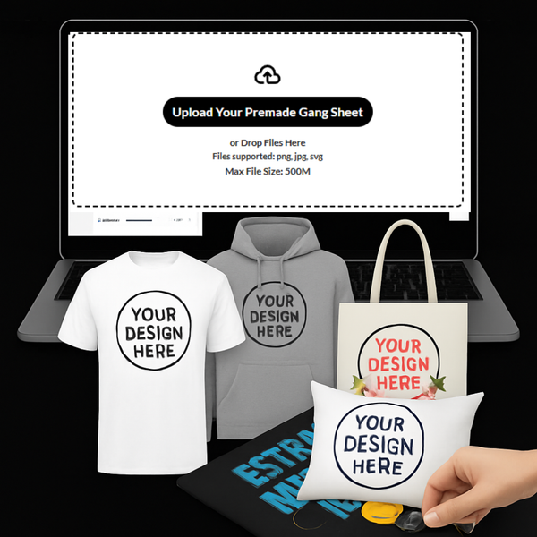 Upload Your Ready To Print DTF Transfers